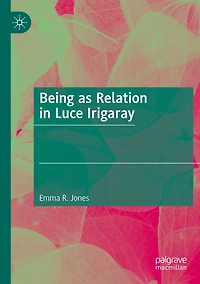 Being as Relation in Luce Irigaray