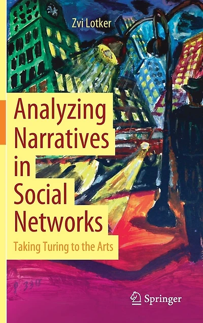 Analyzing Narratives Social Networks: Taking Turing to the Arts