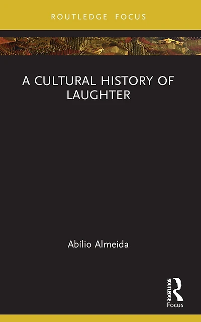 A Cultural History of Laughter