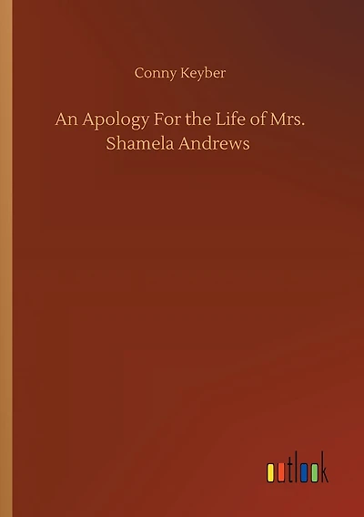 An Apology For the Life of Mrs. Shamela Andrews