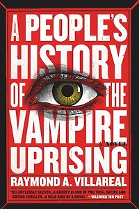 A People's History Of The Vampire Uprising: Novel