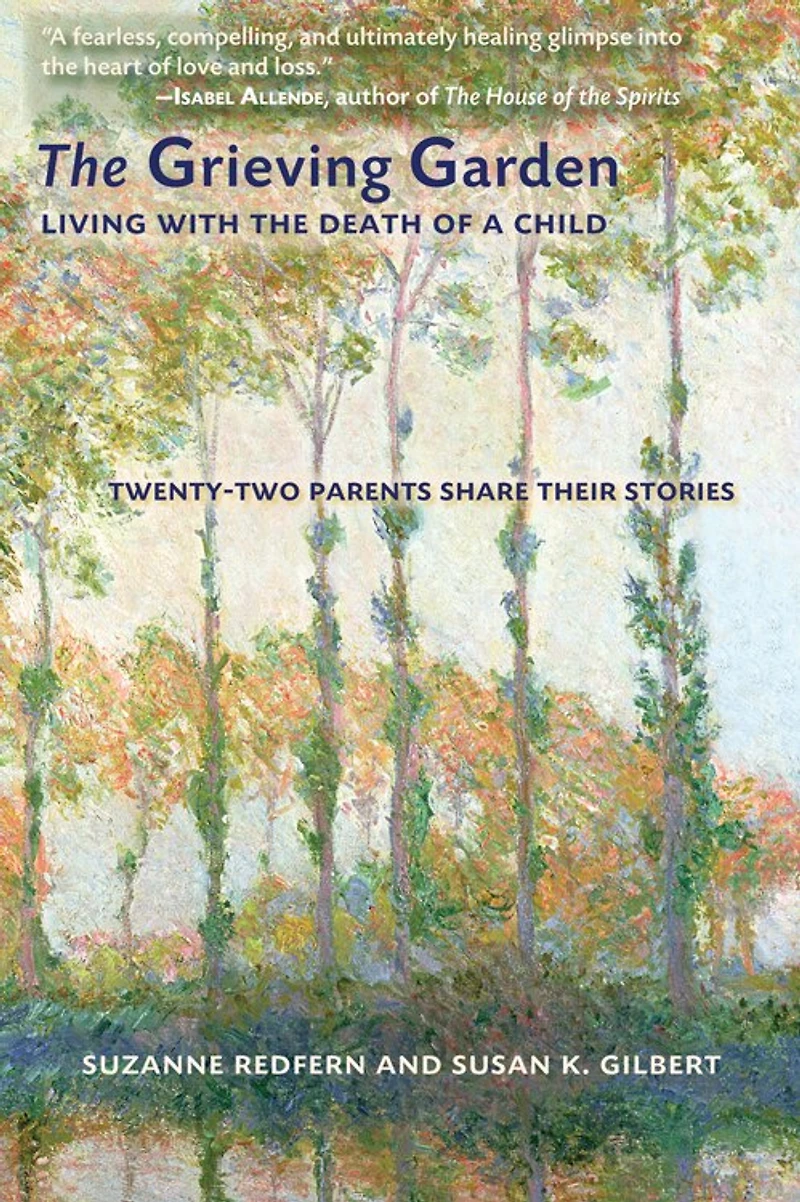 the Grieving Garden: Living with Death of a Child