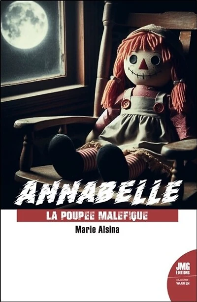 Annabelle : la poupée maléfique: la poupée maléfique
