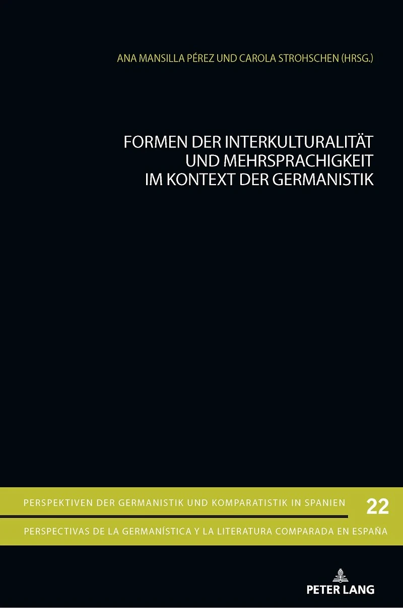 Formen der Interkulturalitaet und Mehrsprachigkeit im Kontext Germanistik