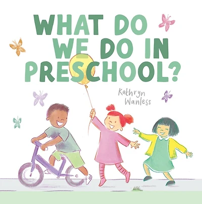 What Do We Do In Preschool