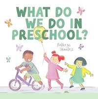 What Do We Do In Preschool