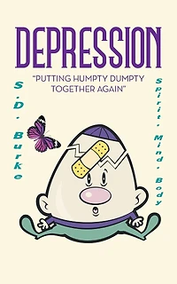 Depression: "Putting Humpty Dumpty Together Again"