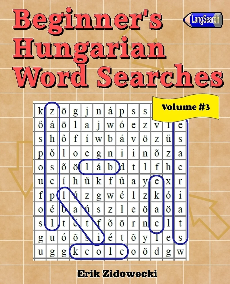 Beginner's Hungarian Word Searches - Volume 3