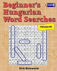 Beginner's Hungarian Word Searches - Volume 3