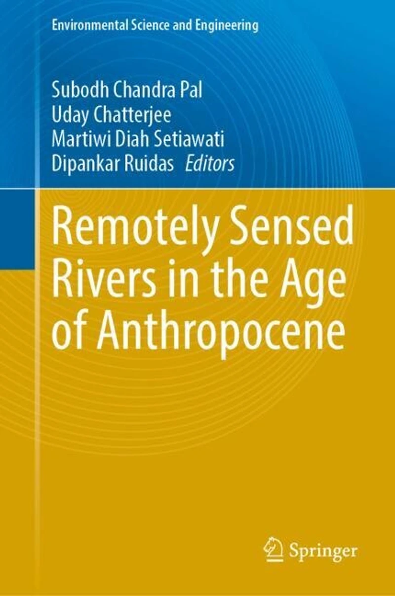Remotely Sensed Rivers the Age of Anthropocene