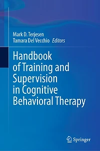 Handbook of Training and Supervision Cognitive Behavioral Therapy