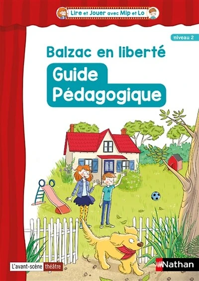 Balzac en liberté, pièce de théâtre écrite par Sylvain Tesson: guide pédagogique