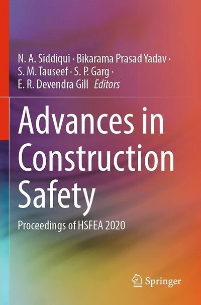 Advances in Construction Safety: Proceedings of HSFEA 2020
