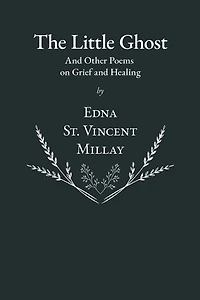 The Little Ghost - And Other Poems On Grief Healing