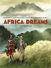 Africa dreams: l'intégrale