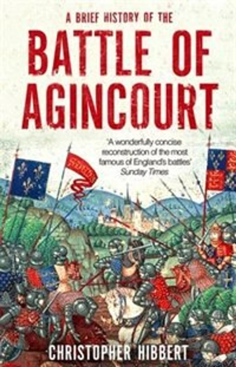 A Brief History of the Battle Agincourt