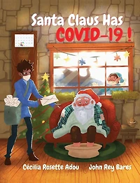 Santa Claus Has COVID-19!