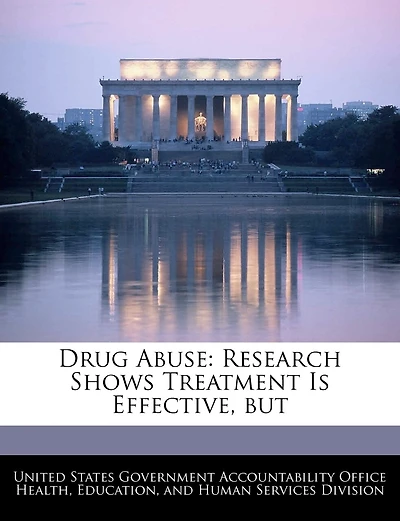 Drug Abuse: Research Shows Treatment Is Effective, But