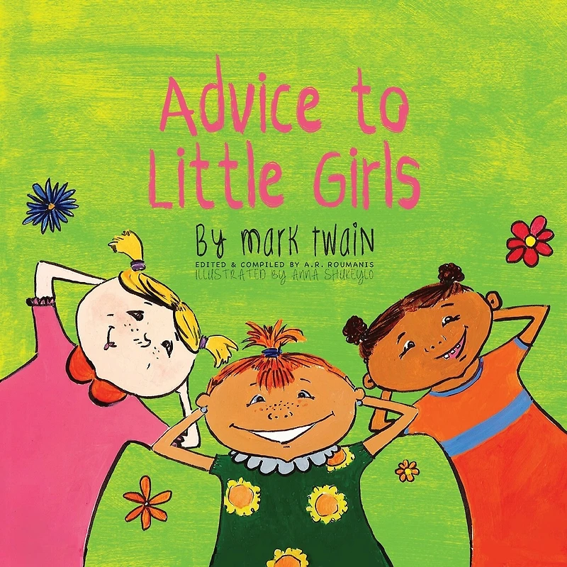 Advice to Little Girls and Other Stories