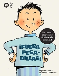 ¡Fuera pesadillas!