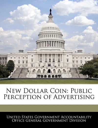 New Dollar Coin: Public Perception Of Advertising
