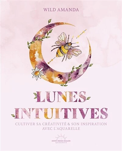 Lunes intuitives: cultiver sa créativité & son inspiration avec l'aquarelle