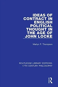 Ideas of Contract English Political Thought the Age John Locke