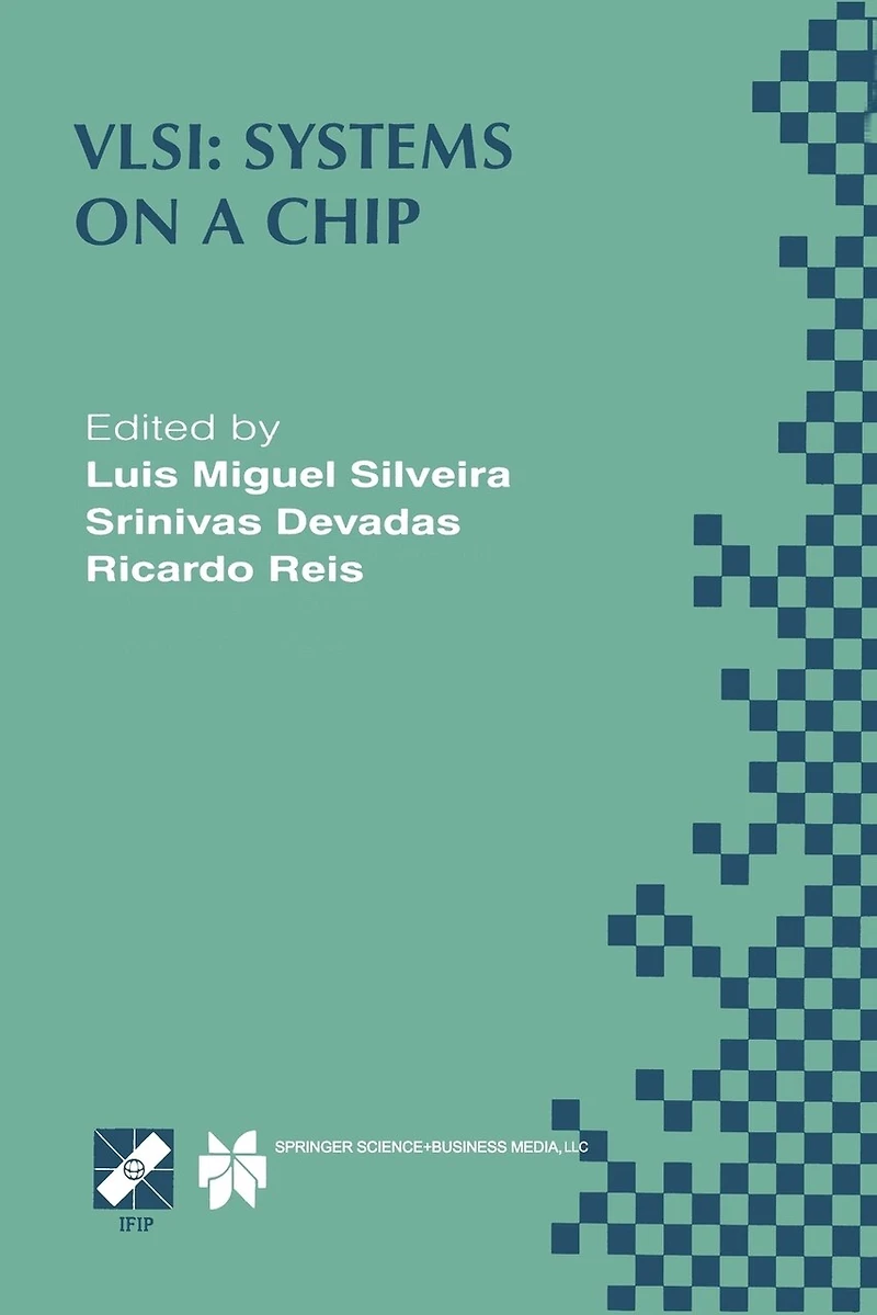 VLSI: Systems on a Chip: IFIP TC10 WG10.5 Tenth International Conference Very Large Scale Integration (VLSI '99) December 1-4, 1999, Lisboa, Portugal