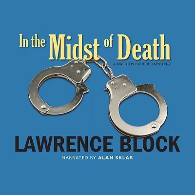 In the Midst of Death: A Matthew Scudder Novel