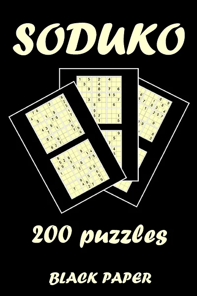 SODUKO 200 puzzles black paper: 200 easiest to hardest soduko puzzles, safe for eyes black papers
