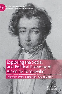 Exploring The Social And Political Economy Of Alexis De Tocqueville