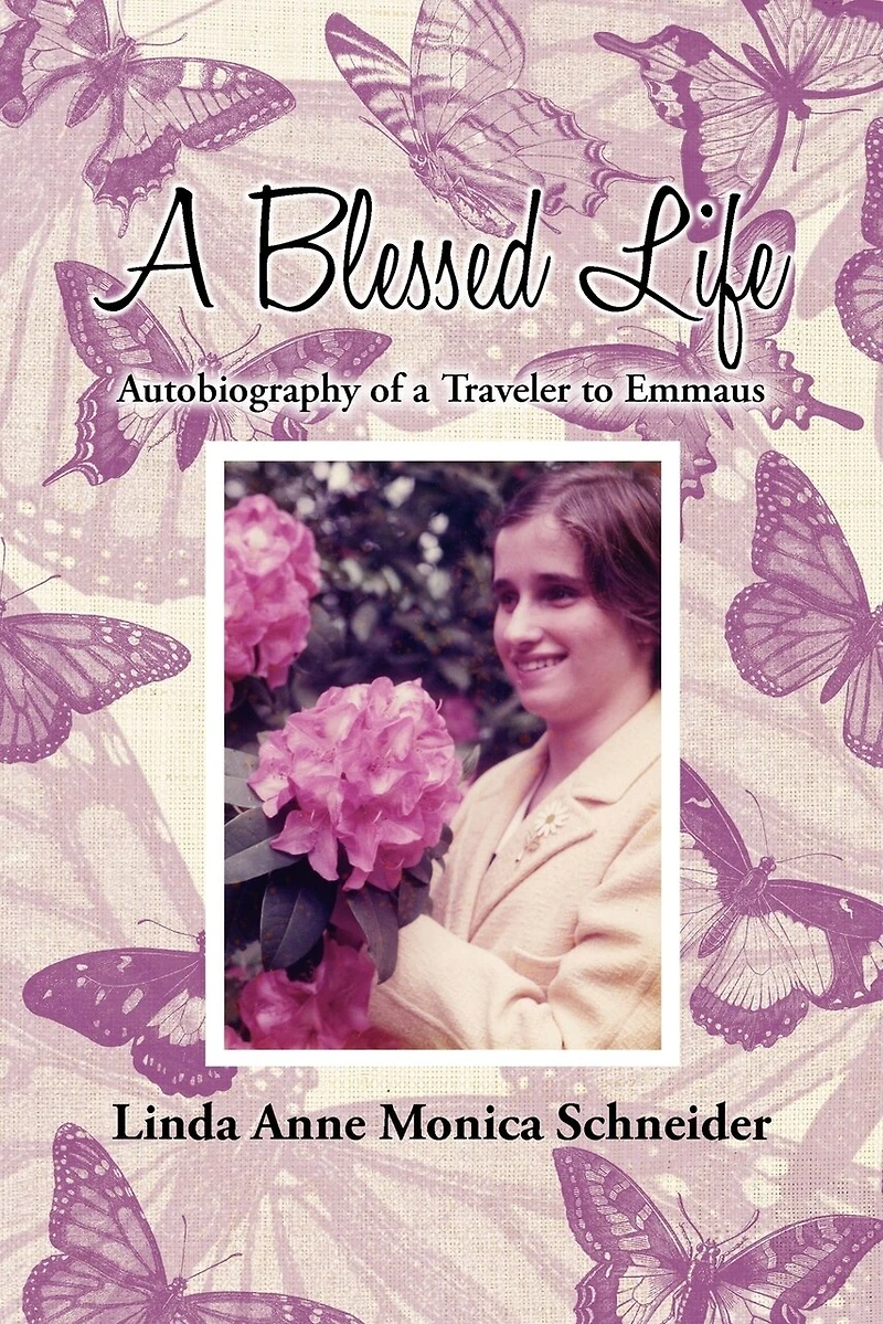 A Blessed Life: Autobiography Of Traveler To Emmaus