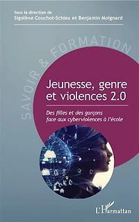 Jeunesse, genre et violences 2.0: Des filles et des garçons face aux cyberviolences à l'école