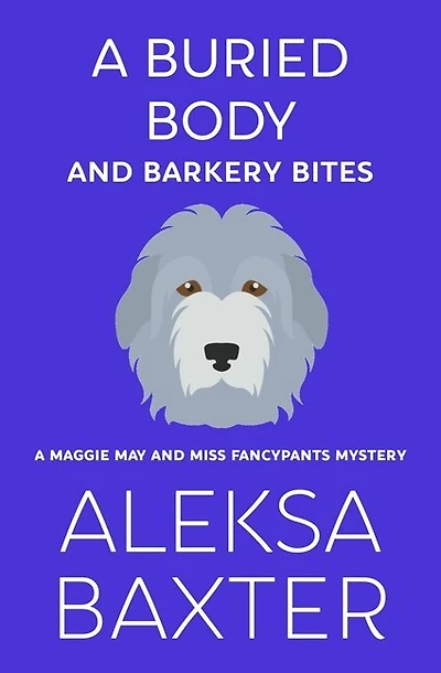 A Buried Body and Barkery Bites