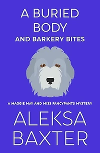 A Buried Body and Barkery Bites