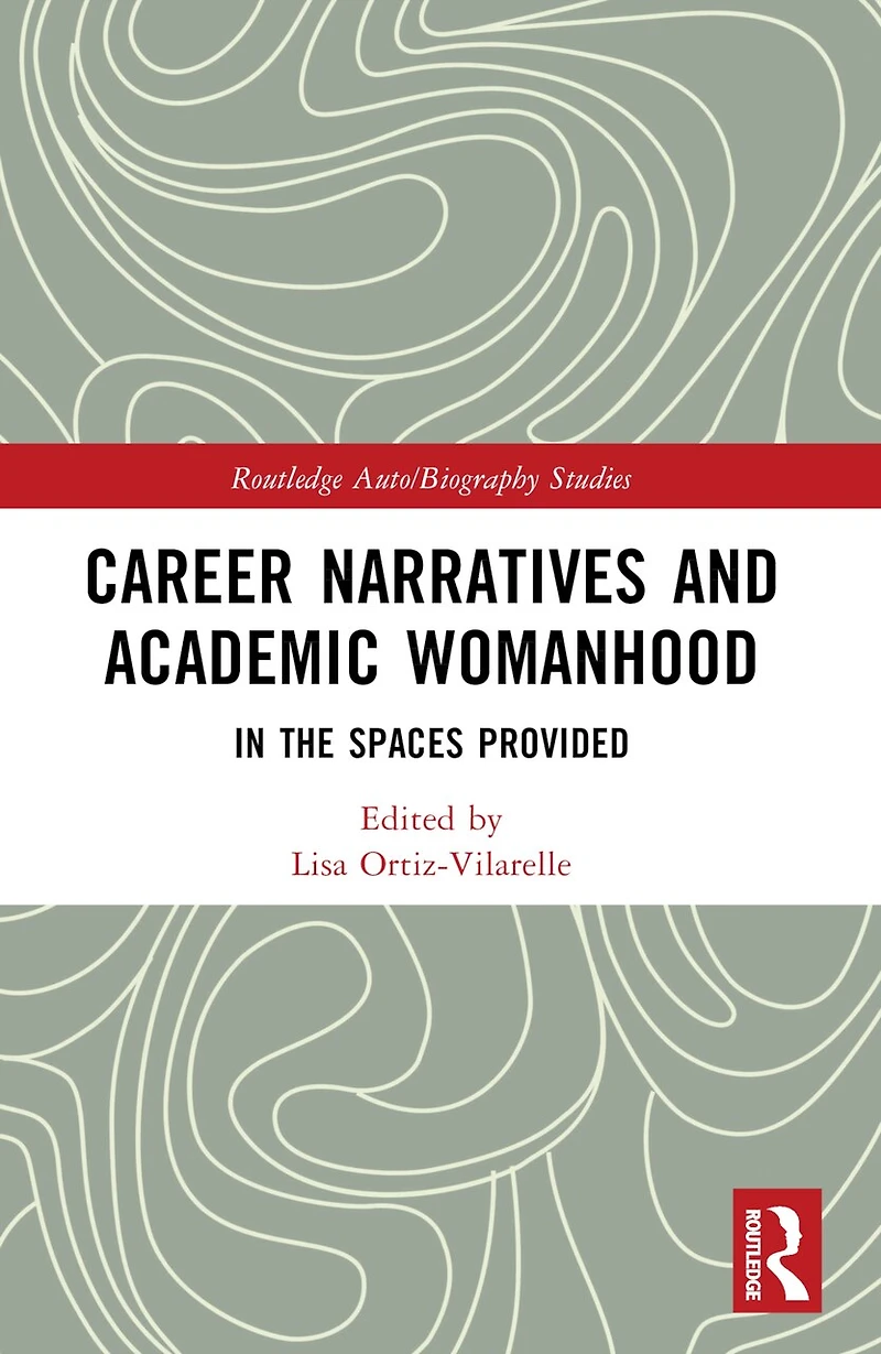 Career Narratives and Academic Womanhood: the Spaces Provided