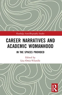 Career Narratives and Academic Womanhood: the Spaces Provided