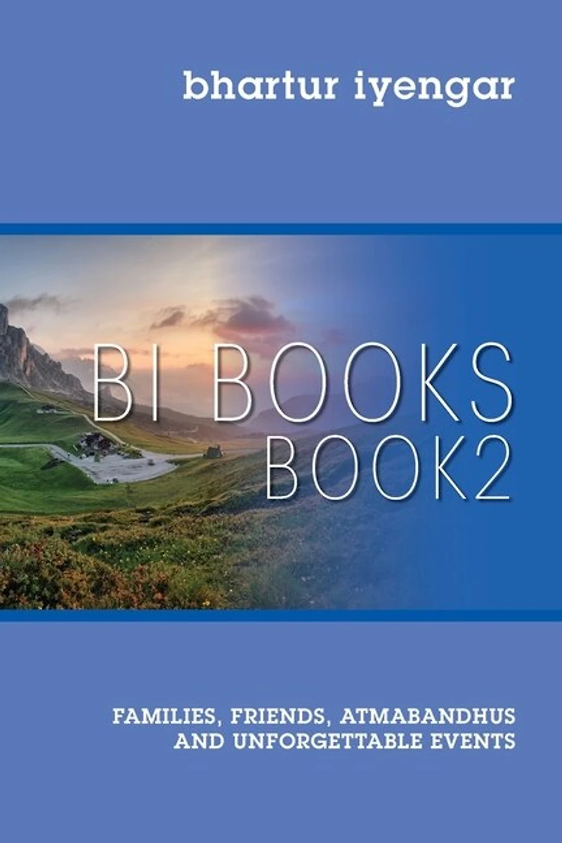 BI BOOKS - Book 2: Families, Friends, Atmabandhus and Unforgettable Events