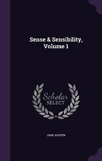 Sense & Sensibility, Volume 1