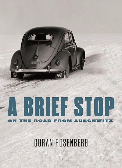 A Brief Stop On The Road From Auschwitz: Memoir