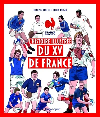 L' histoire illustrée du XV de France