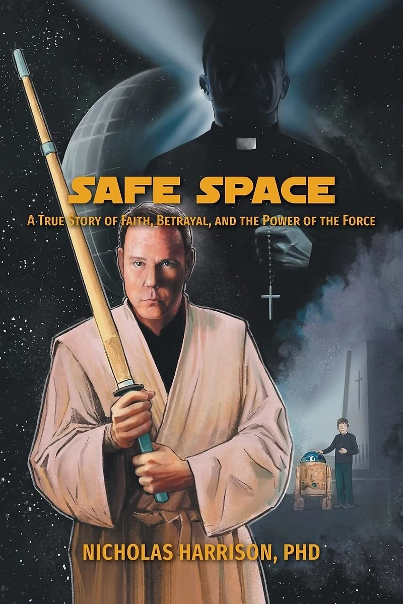 Safe Space: A True Story Of Faith, Betrayal, And The Power Of The Force