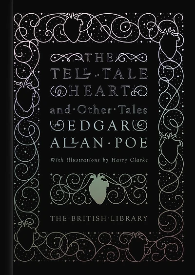 The Tell-Tale Heart: And Other Stories