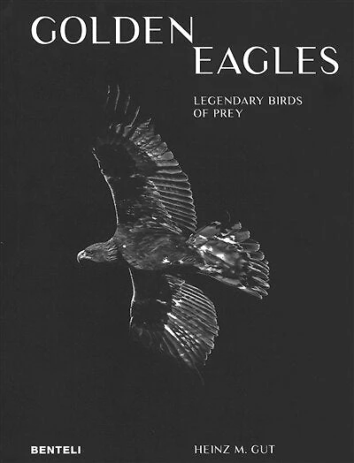 Golden Eagles: Legendary Birds Of Prey