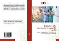 Exposition à la communication pour la santé: Etudes ethnographiques menées dans les quartiers populaires de Kinshasa