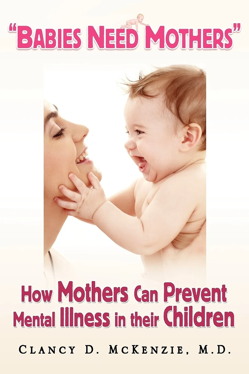 ''babies Need Mothers''