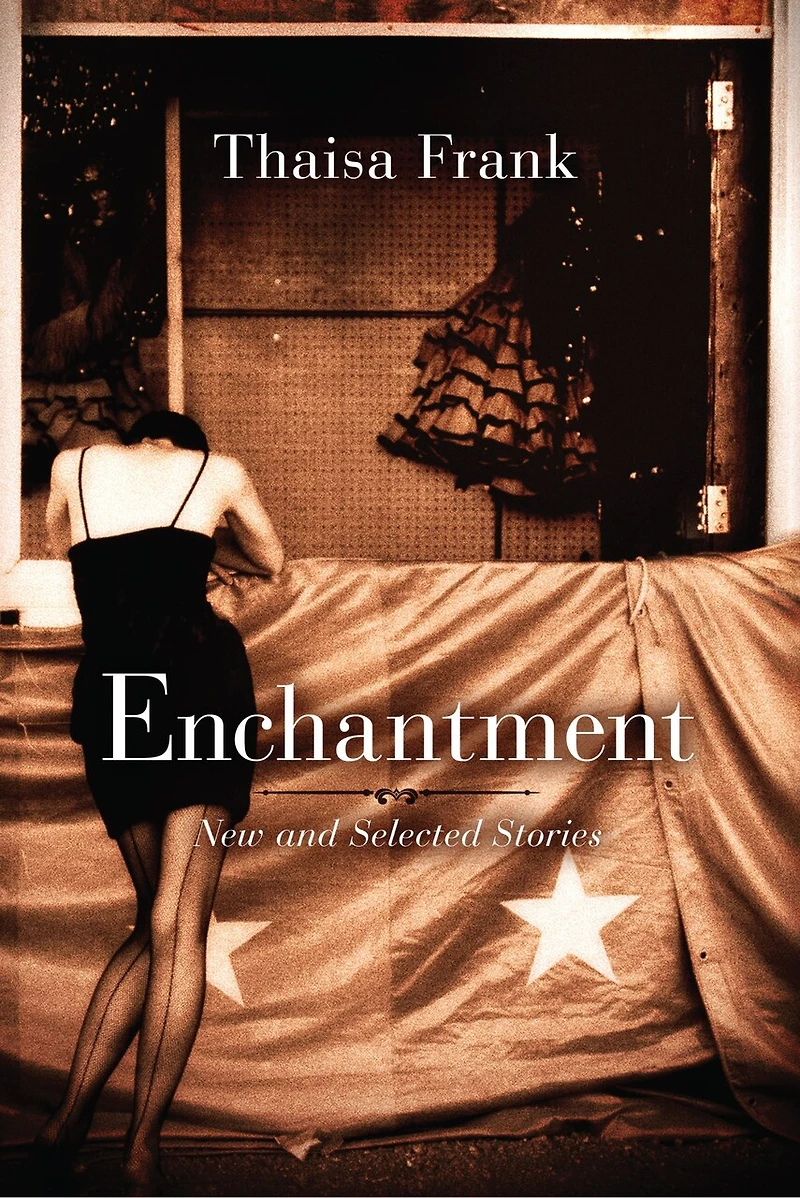 Enchantment: New and Selected Stories