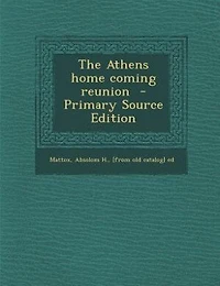 The Athens Home Coming Reunion