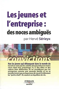 Les jeunes et l'entreprise: des noces ambiguës