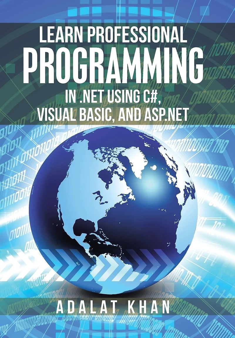 Learn Professional Programming .Net Using C#, Visual Basic, and Asp.Net